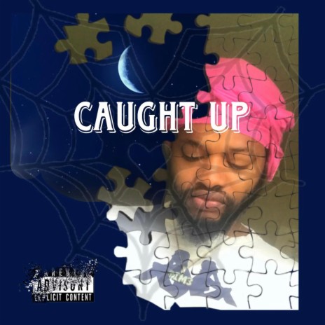 Caught Up | Boomplay Music