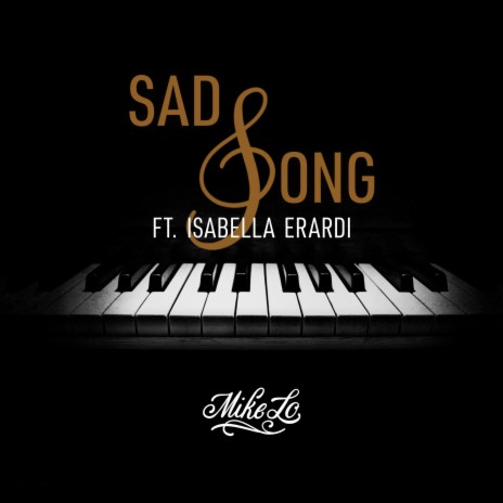 Sad Song ft. Isabella Erardi | Boomplay Music