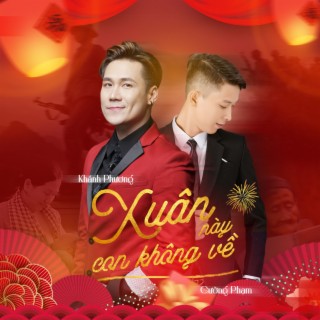 Xuân Này Con Không Về (feat. Cường Phạm)