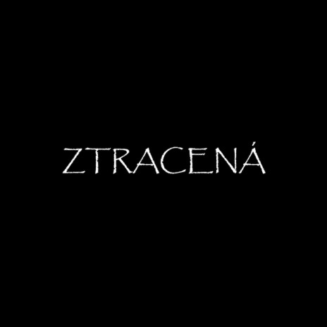 Ztracená | Boomplay Music