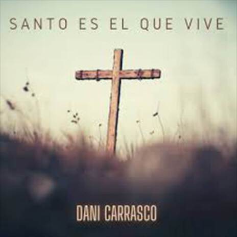 Santo es el que vive | Boomplay Music