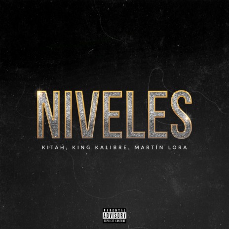 Niveles (with Martin Lora & King Kalibre) | Boomplay Music