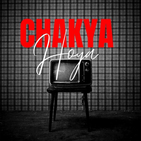 Chakya Hoya | Boomplay Music