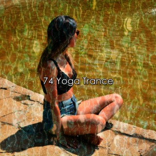 74 Yoga Trance