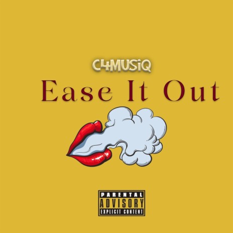 Ease It Out | Boomplay Music