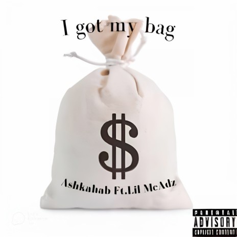 I Got My Bag ft. Lil McAdz | Boomplay Music