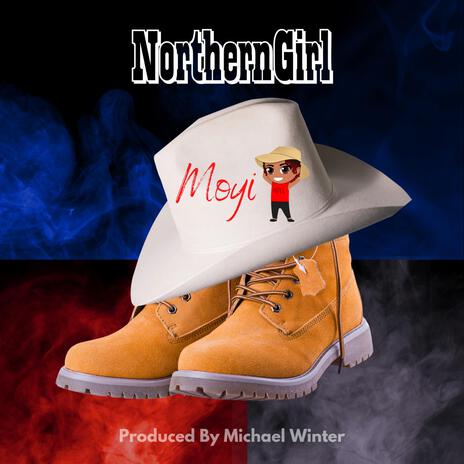 Northern Girl | Boomplay Music