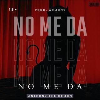 NO ME DA lyrics | Boomplay Music