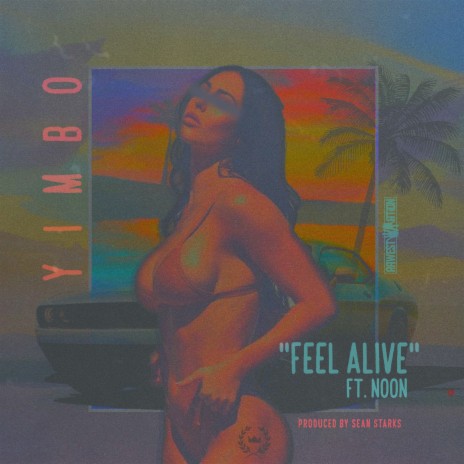 Feel Alive ft. Noon | Boomplay Music