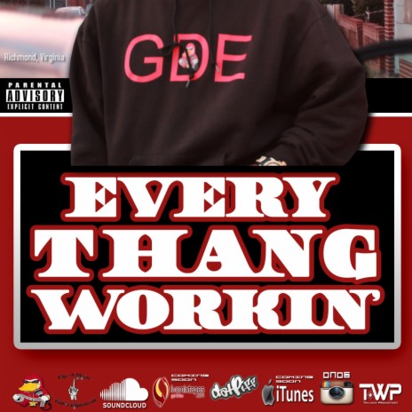 EVERYTHANG WORKIN | Boomplay Music