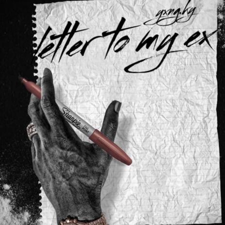 Letter 2 my ex | Boomplay Music