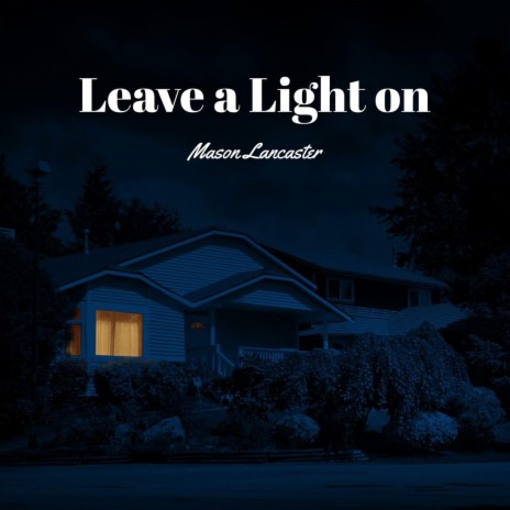 Leave a Light on | Boomplay Music