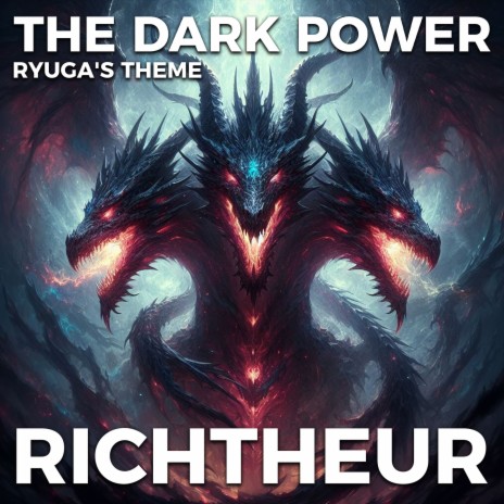 The Dark Power (Ryuga's Theme) | Boomplay Music