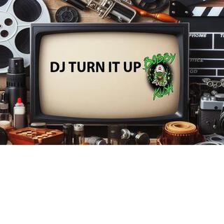 Dj Turn It Up