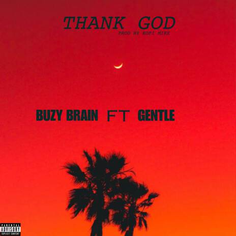 Thank God ft. Gentle | Boomplay Music