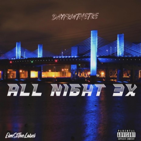 All Night 3x | Boomplay Music