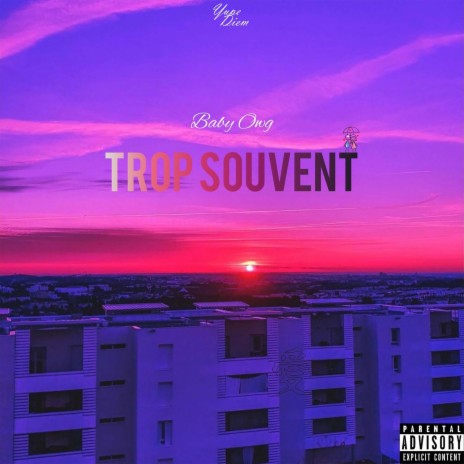 Trop Souvent | Boomplay Music