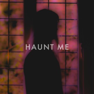 Haunt Me