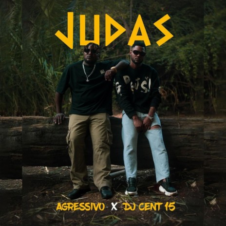 Judas ft. Dj Cent 15 | Boomplay Music