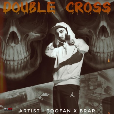 Double Cross ft. Brar