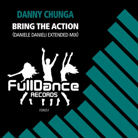 Bring The Action (Daniele Danieli Extended Mix) | Boomplay Music