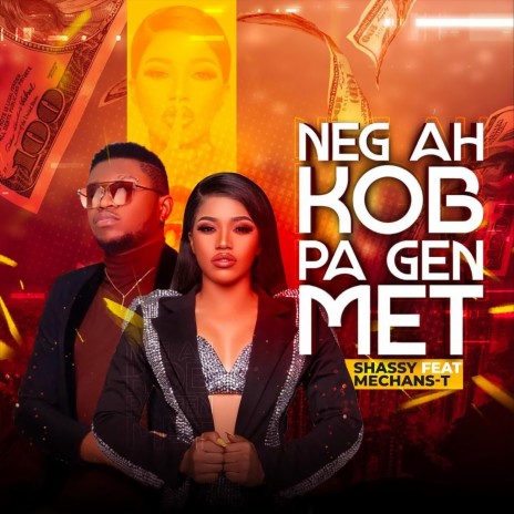 Neg Ah Kob Pa Gen Met (feat. Mechans-T) | Boomplay Music