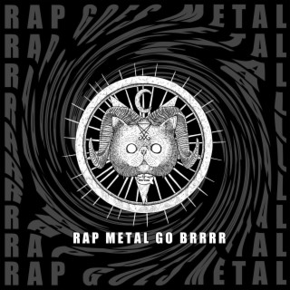 Rap Metal Go Brrrr (Instrumental)