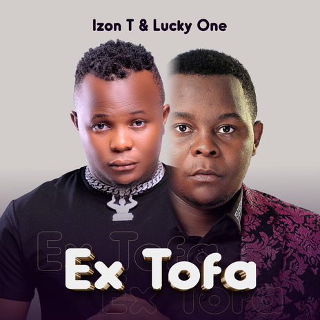 Ex Tofa ft. Lucky One | Boomplay Music