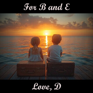 For B and E, Love D