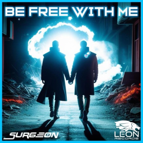 Be free with me | Boomplay Music