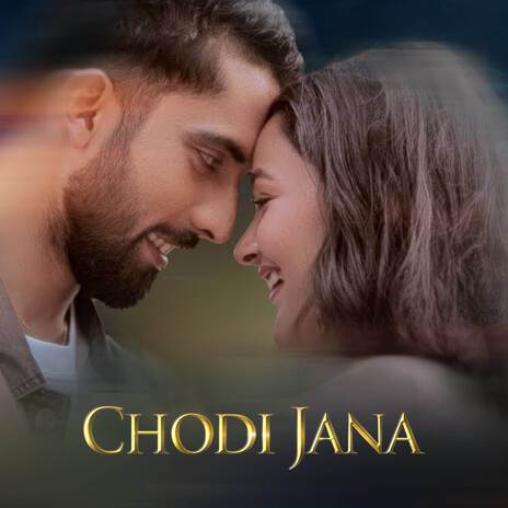 Chodi Jana | Boomplay Music