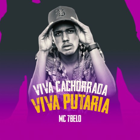 Viva a Cachorrada Viva Putaria | Boomplay Music