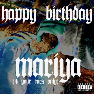 Happy Birthday Mariya (4 your ears only)