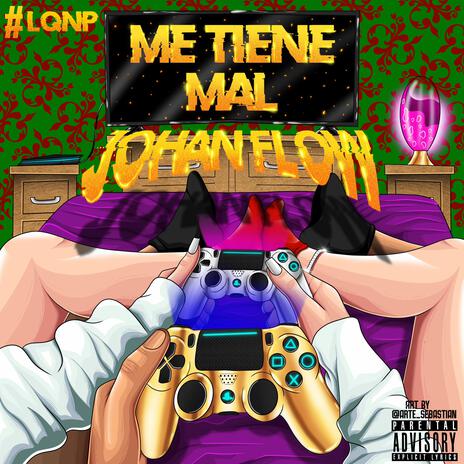 Me Tiene Mal | Boomplay Music