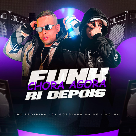 Funk Chora Agora, Ri Depois (Slowed) ft. Dj gordinho da vf & mc m4 | Boomplay Music