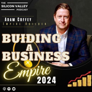 Ep 215 Building A Business Empire with Adam Coffey