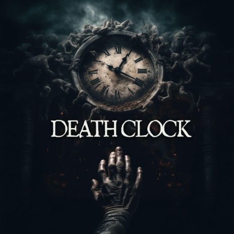 Death Clock | Boomplay Music