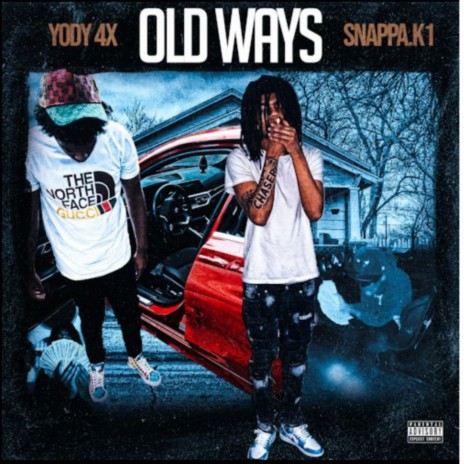 Old Ways ft. Snappa.K1