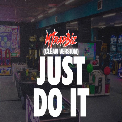 Just Do It (Clean Version) | Boomplay Music