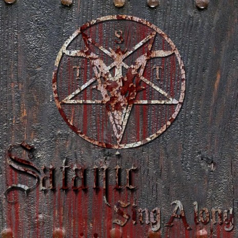 Satanic Sing Along | Boomplay Music