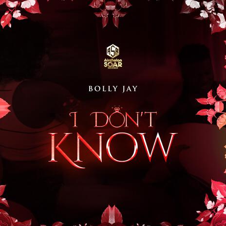 I Don't Know | Boomplay Music