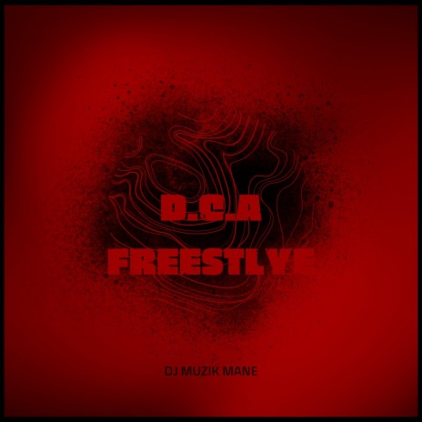 D.C.A Freestyle (Studio Version) | Boomplay Music