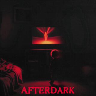 AFTER DARK