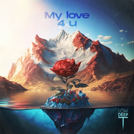 My Love 4 U (Original Mix) | Boomplay Music