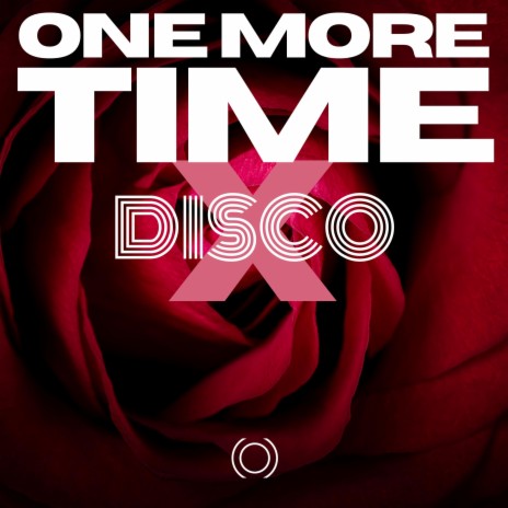 ONE MORE TIME | Boomplay Music