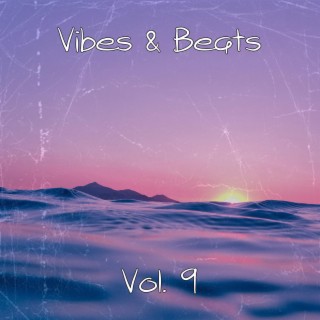 Vibes & Beats, Vol. 9