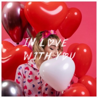 In Love With You lyrics | Boomplay Music