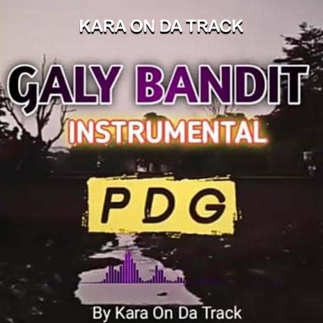 Galy bandit instrumental PDG