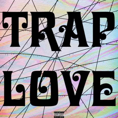 Trap Love | Boomplay Music