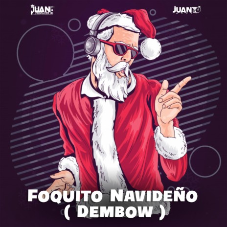 Foquito Navideño (Dembow) ft. Juan_Music | Boomplay Music